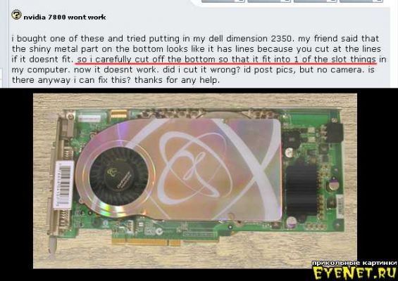 Chopped up GeForce 7800
How NOT to try and install a PCI-Express card.
Keywords: videocard, video, pci-express, pci-X, AGP, radeon, slot, geforce